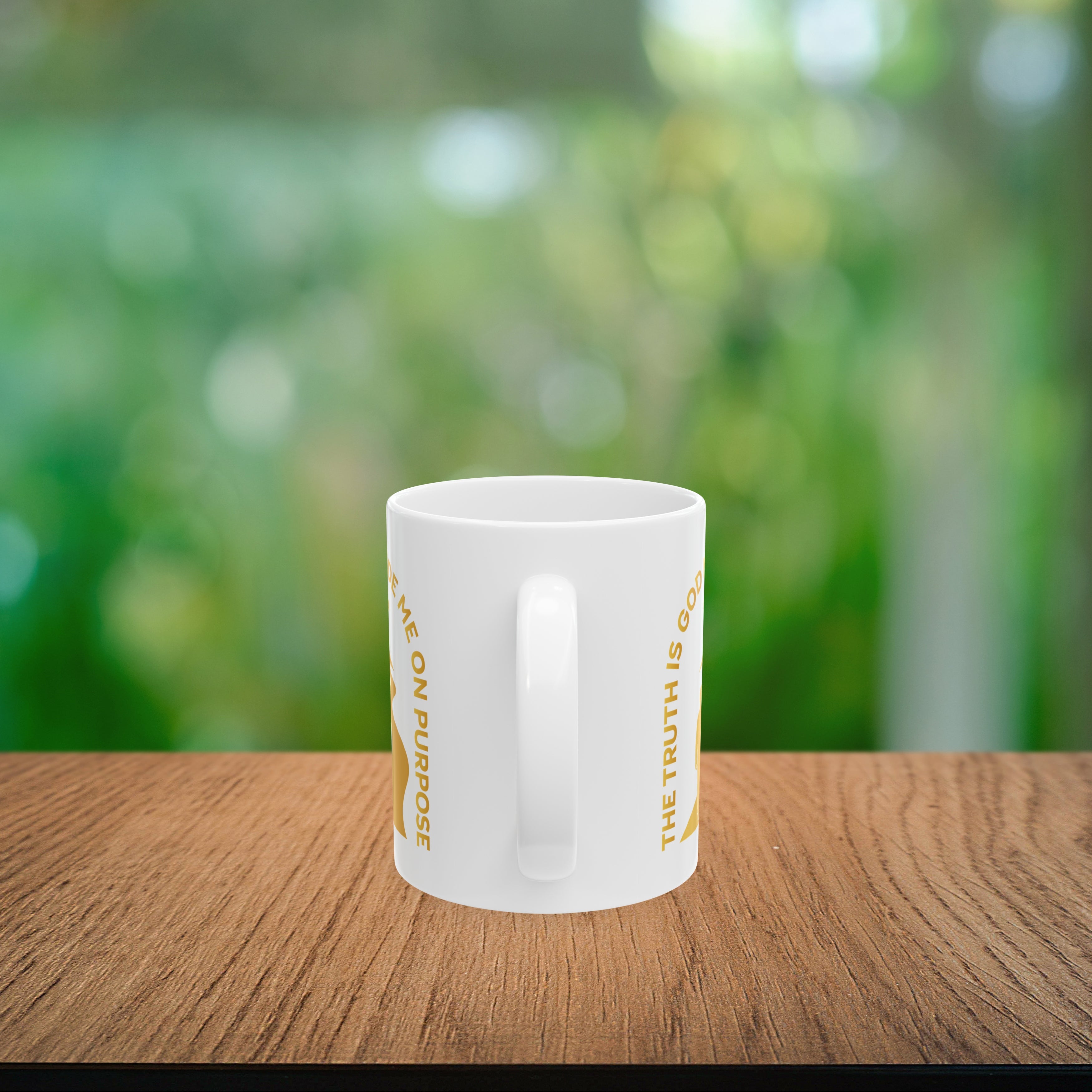The Truth is God Loves Me on Purpose Coffee Mug
