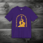 The Truth Is God Made Me On Purpose Unisex Jersey Short Sleeve Tee