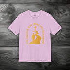 The Truth Is God Made Me On Purpose Unisex Jersey Short Sleeve Tee