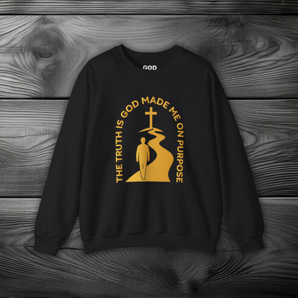The Truth is God Loves Me on Purpose Crewneck Sweatshirt