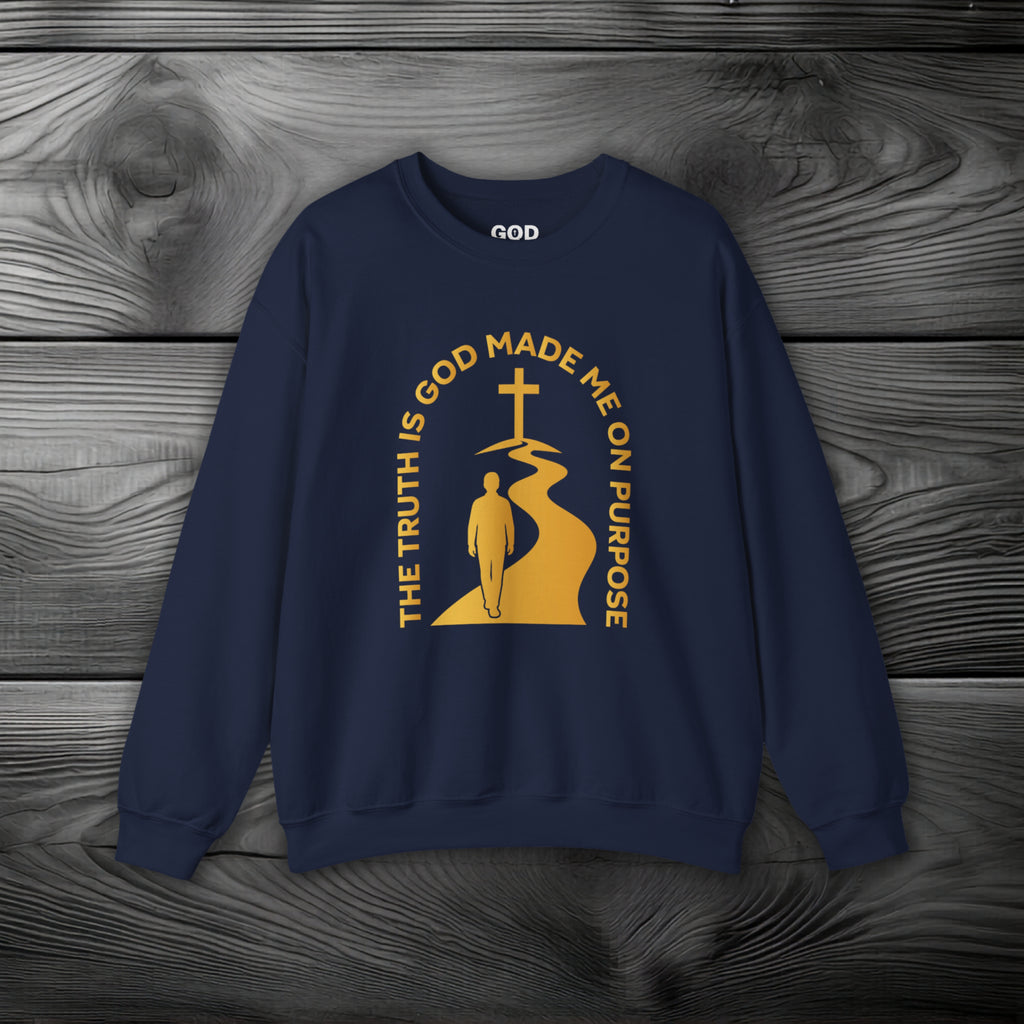 The Truth is God Loves Me on Purpose Crewneck Sweatshirt
