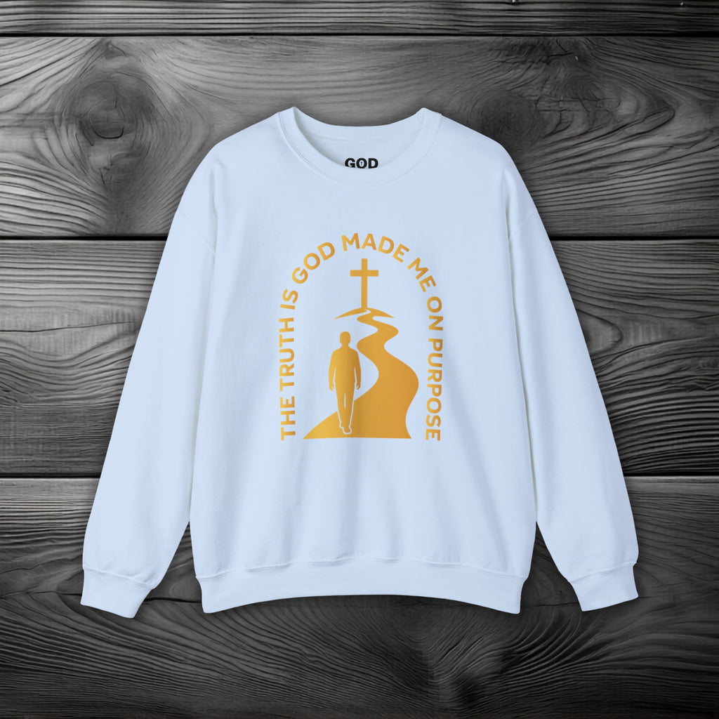 The Truth is God Loves Me on Purpose Crewneck Sweatshirt