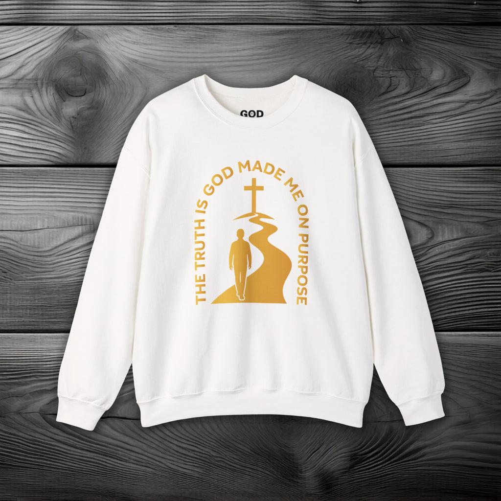 The Truth is God Loves Me on Purpose Crewneck Sweatshirt