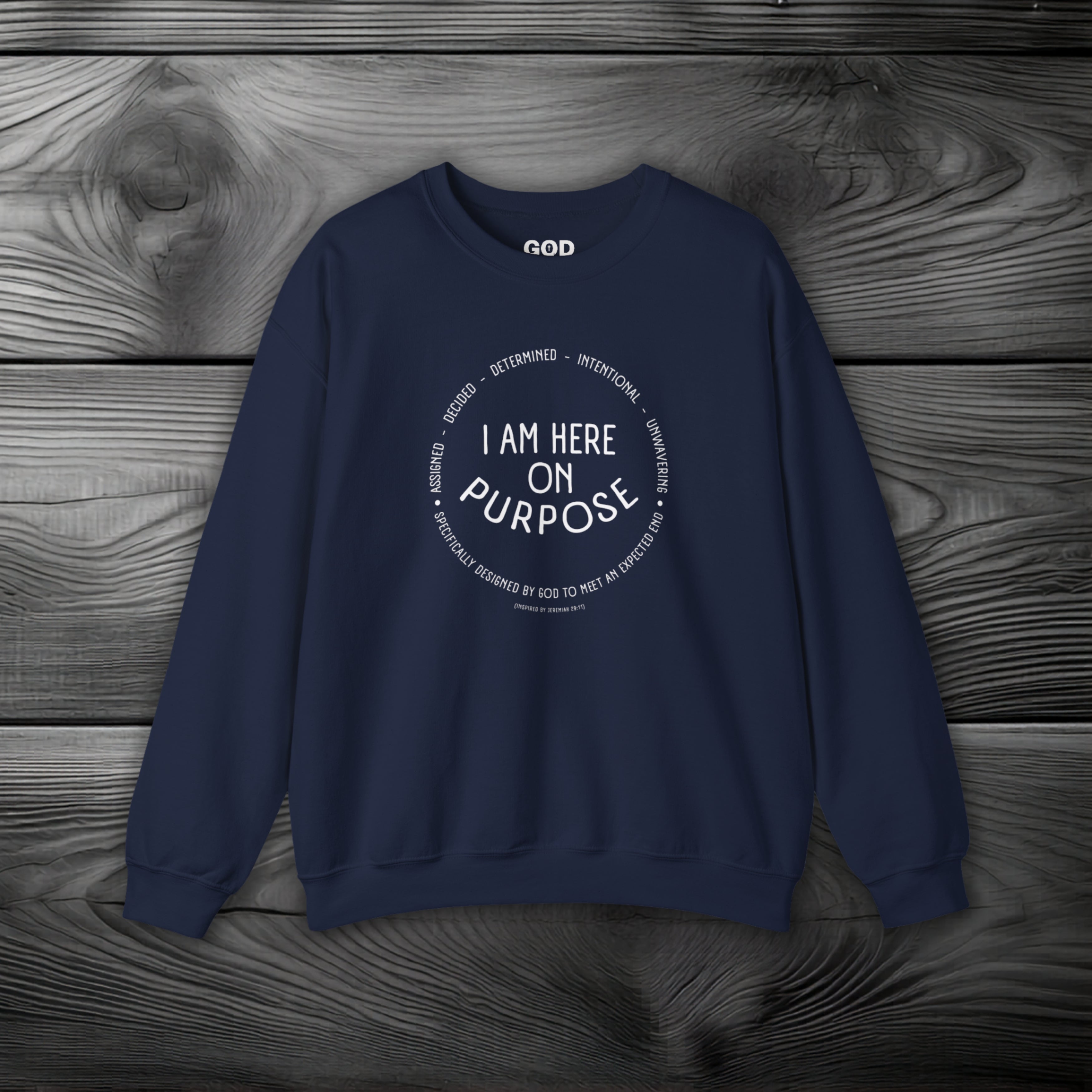 I Am Here On Purpose Crewneck Sweatshirt