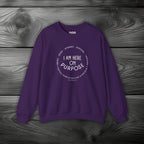 I Am Here On Purpose Crewneck Sweatshirt