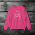 I Am Here On Purpose Crewneck Sweatshirt