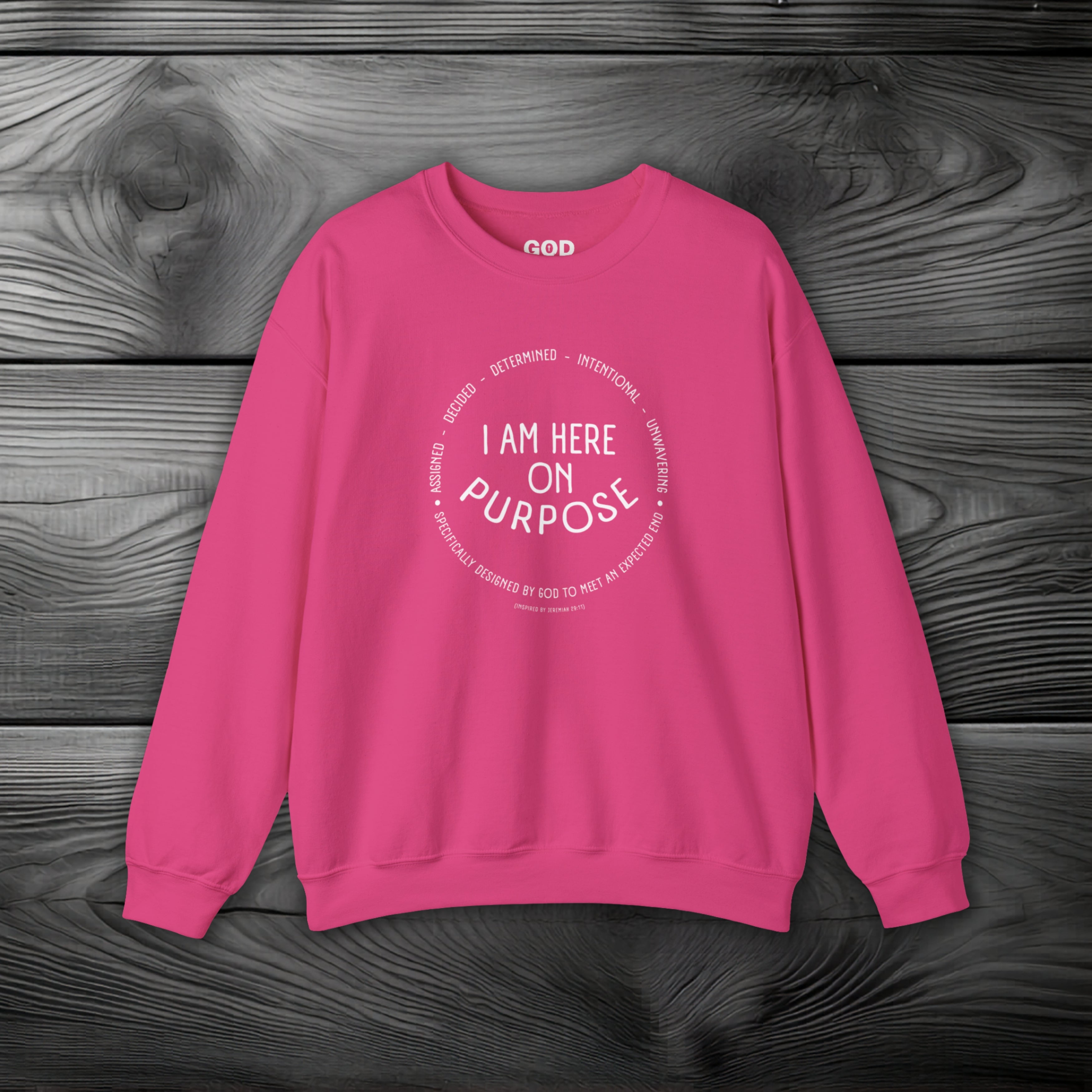 I Am Here On Purpose Crewneck Sweatshirt