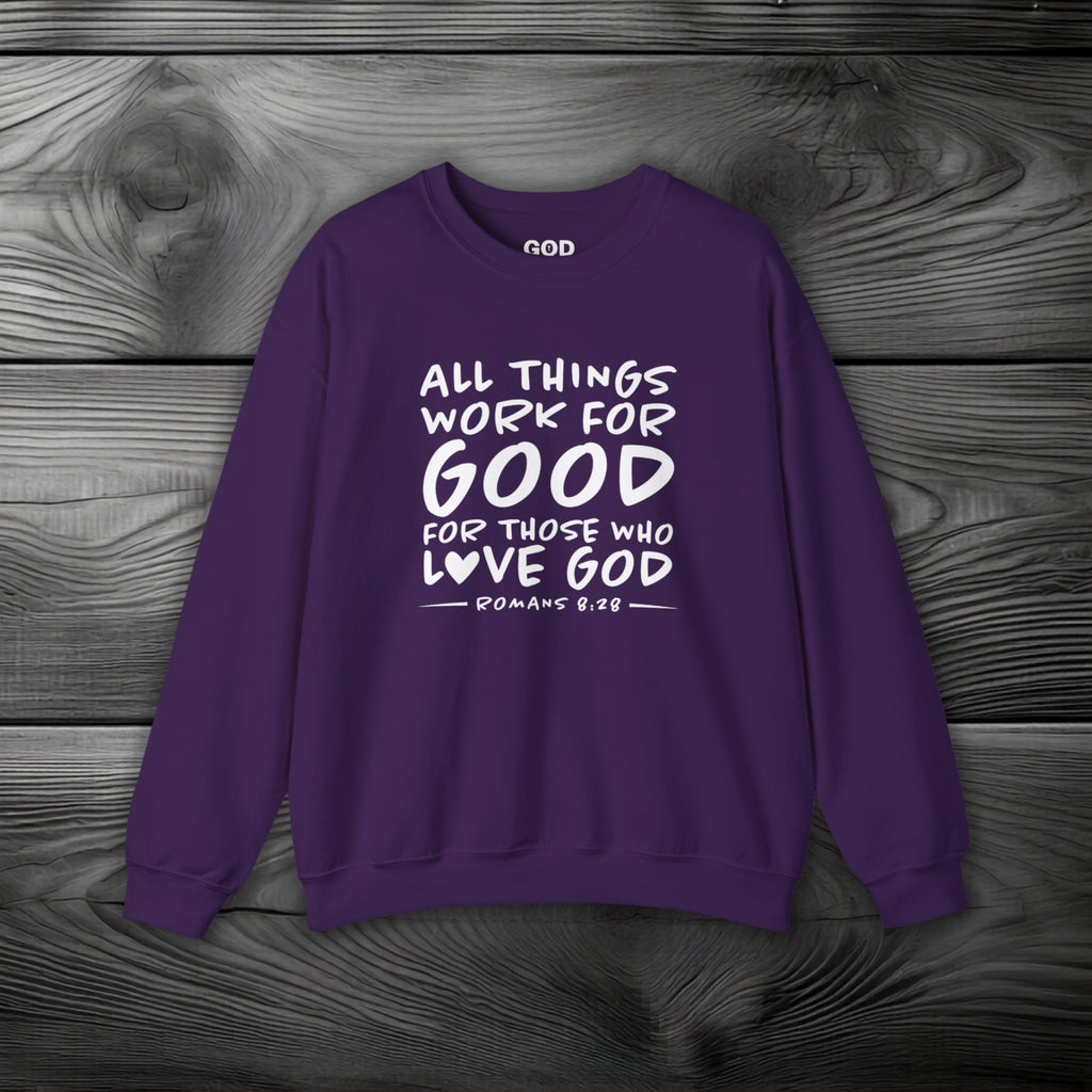All Things Work for Good for Those Who Love God Crewneck Sweatshirt