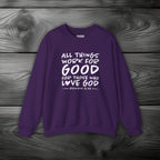 All Things Work for Good for Those Who Love God Crewneck Sweatshirt