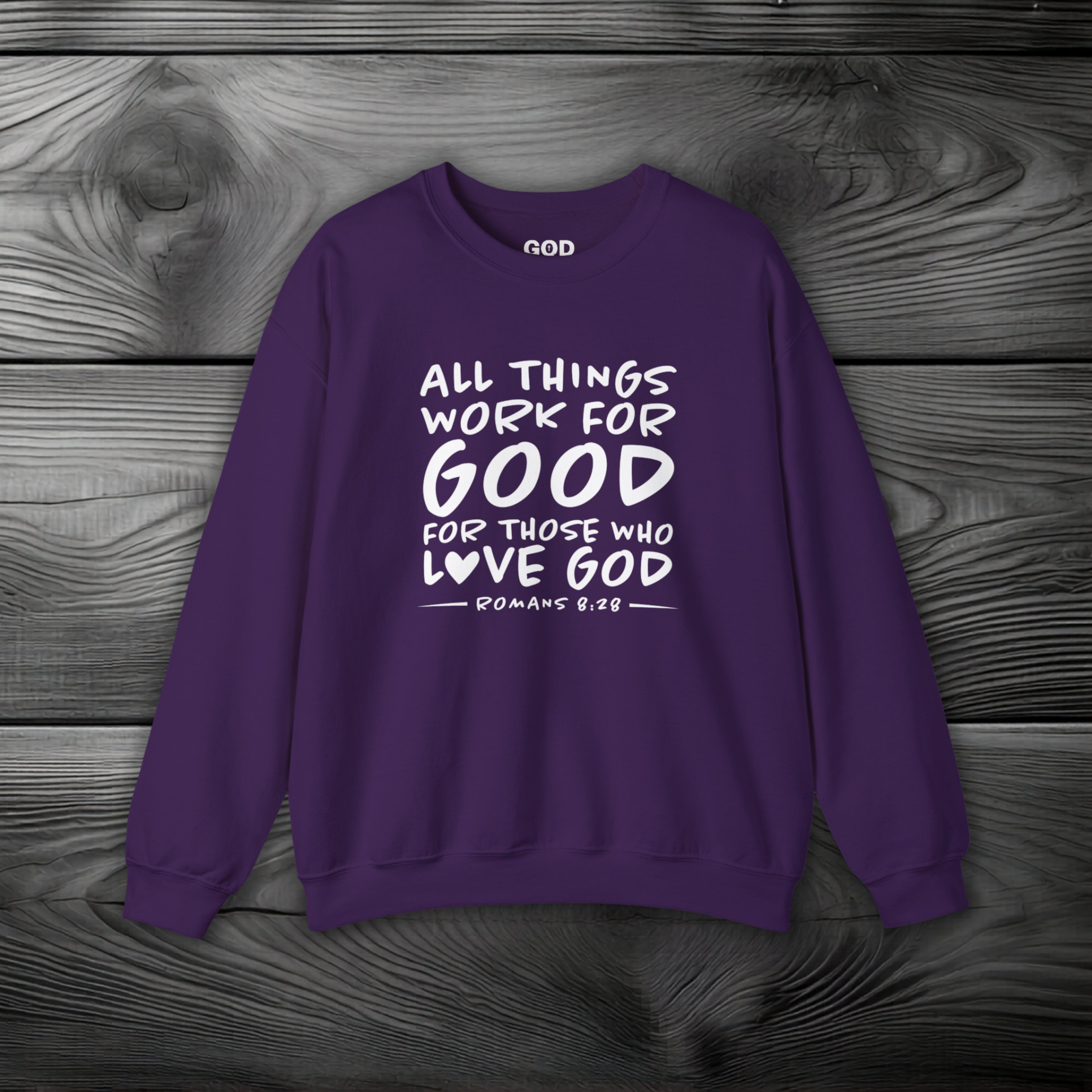 All Things Work for Good for Those Who Love God Crewneck Sweatshirt
