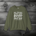 All Things Work for Good for Those Who Love God Crewneck Sweatshirt