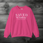 Saved Sisters Crewneck Sweatshirt