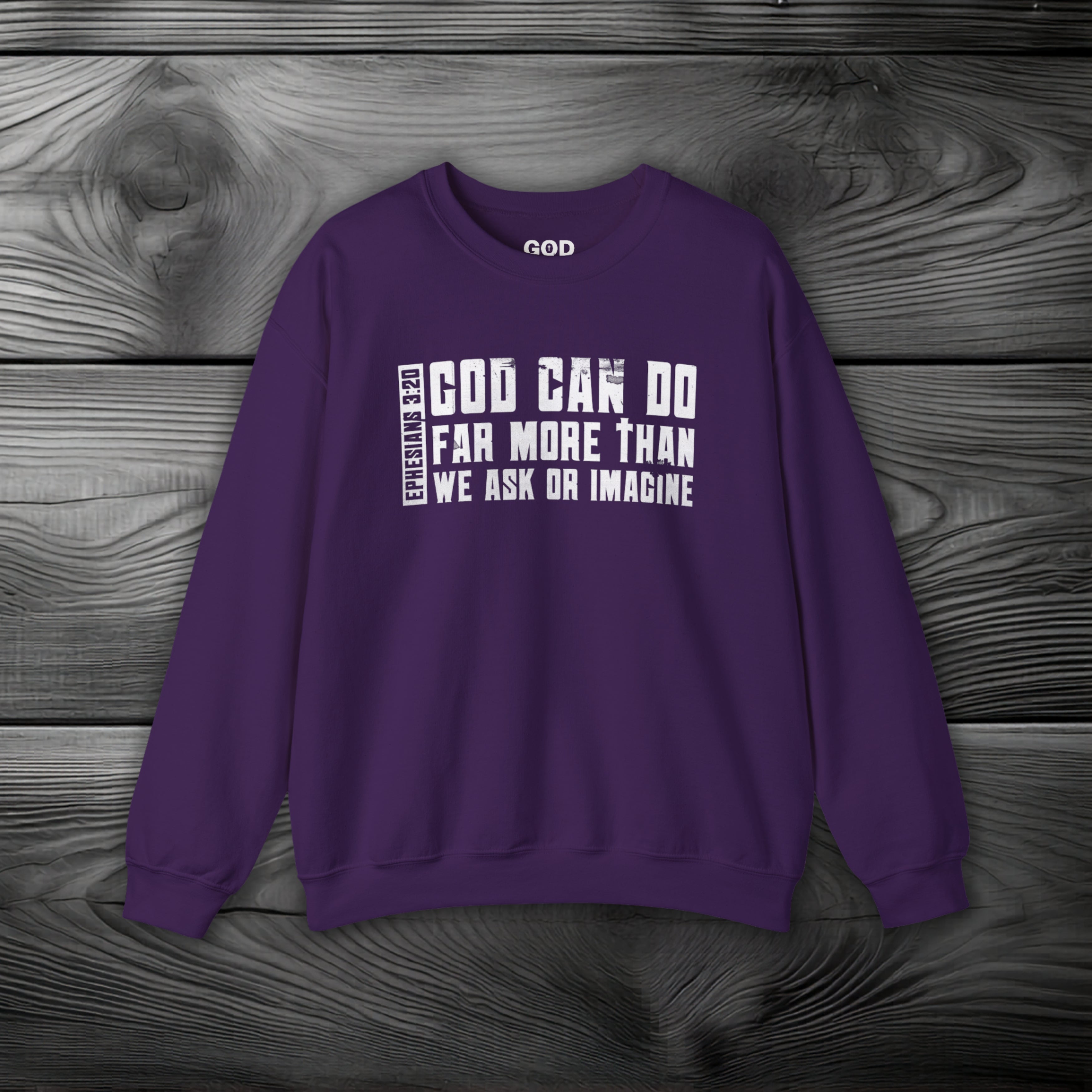 God Can Do Far More than We Ask or Imagine Crewneck Sweatshirt
