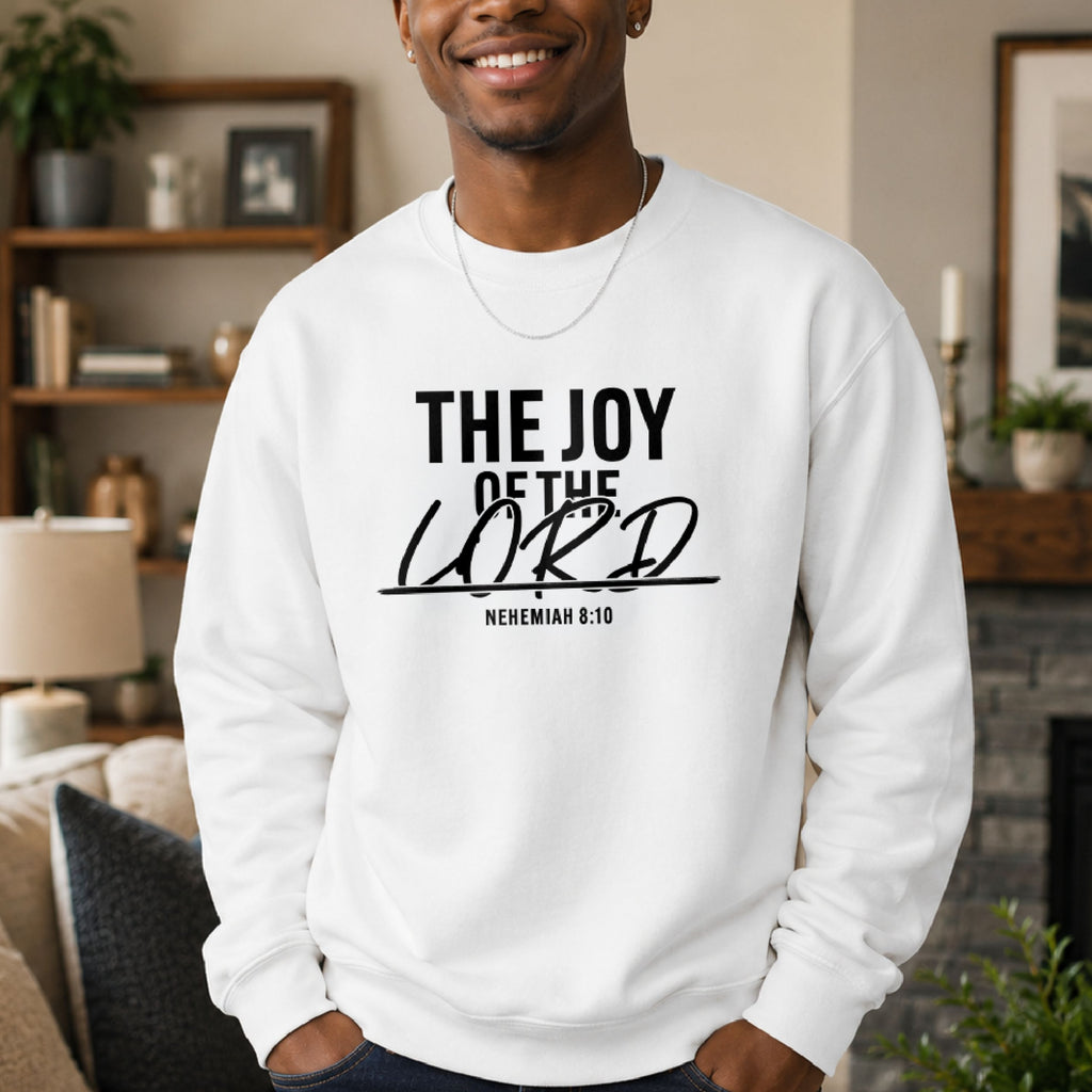 The Joy of The Lord Crewneck Sweatshirt