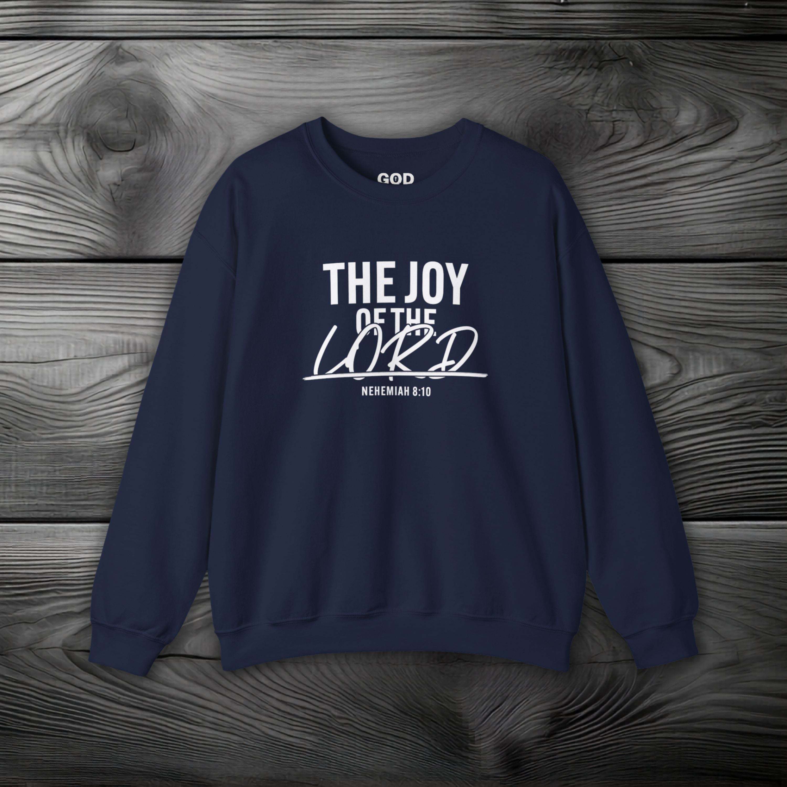 The Joy of The Lord Crewneck Sweatshirt
