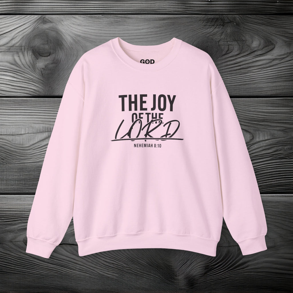 The Joy of The Lord Crewneck Sweatshirt