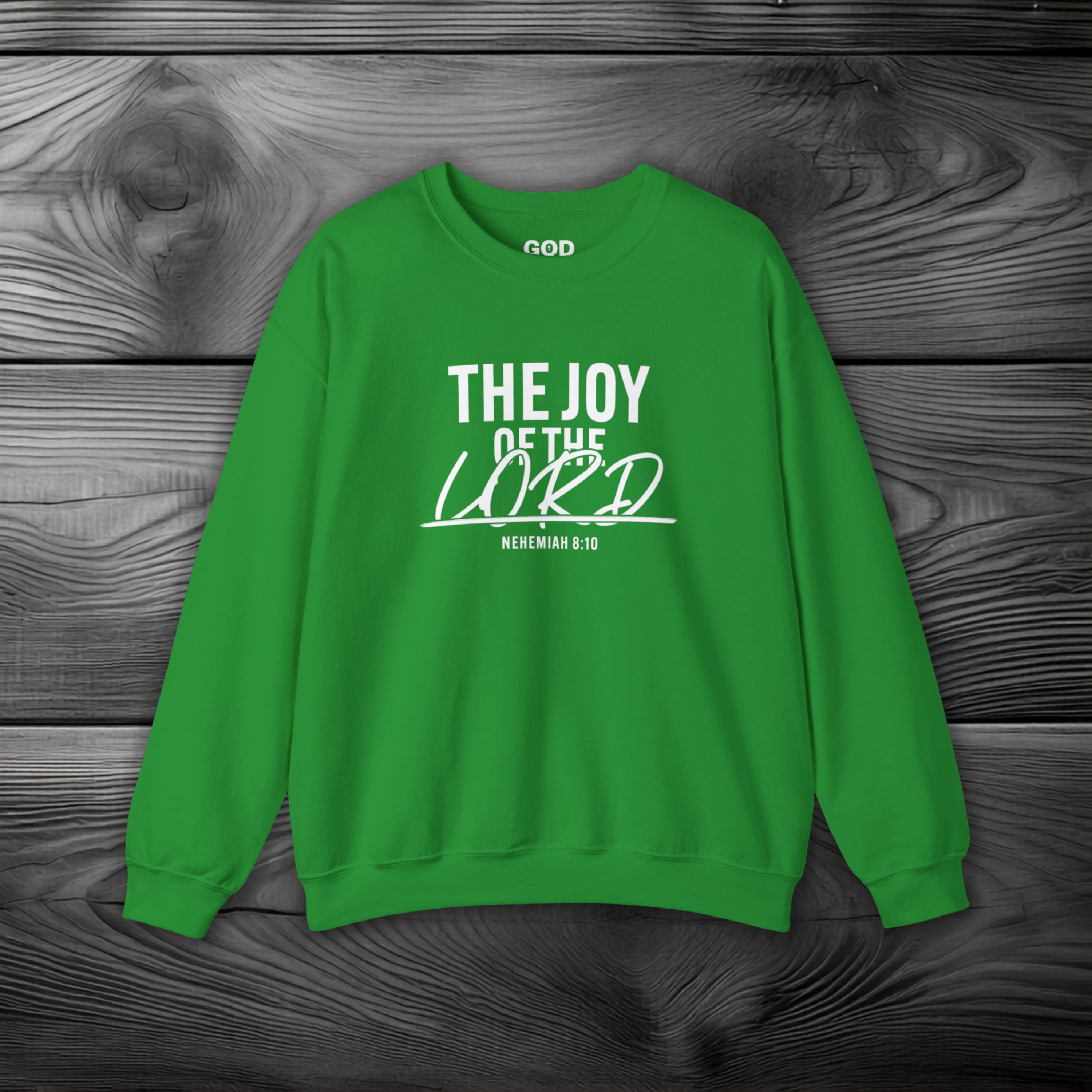 The Joy of The Lord Crewneck Sweatshirt