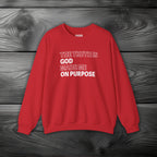 The Truth is God Made Me on Purpose Crewneck Sweatshirt