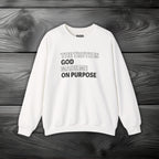 The Truth is God Made Me on Purpose Crewneck Sweatshirt