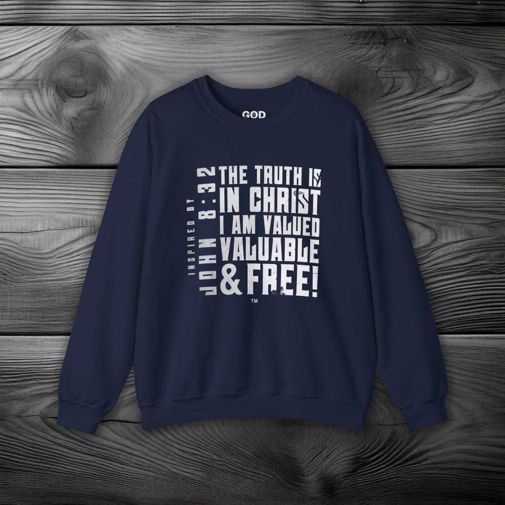 The Truth is in Christ I Am Valued Crewneck Sweatshirt