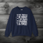 The Truth is in Christ I Am Valued Crewneck Sweatshirt