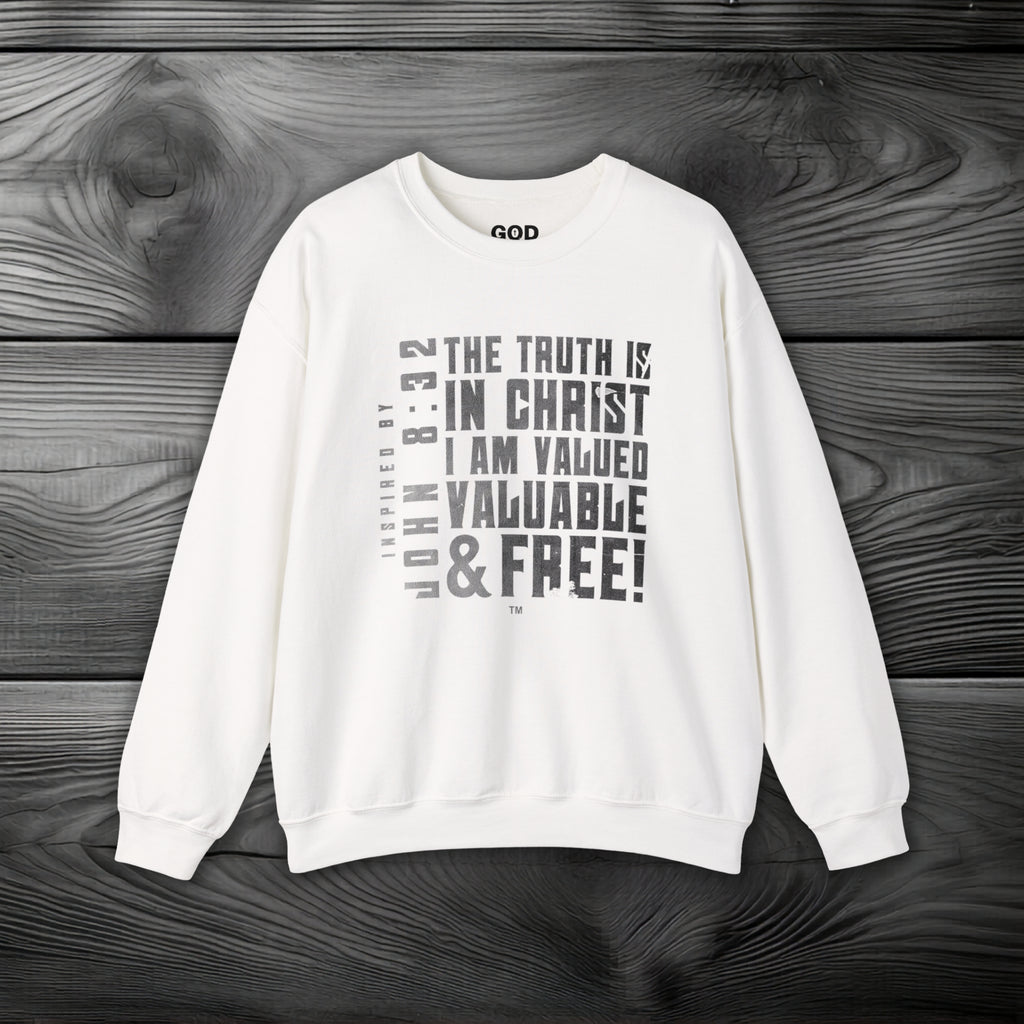 The Truth is in Christ I Am Valued Crewneck Sweatshirt