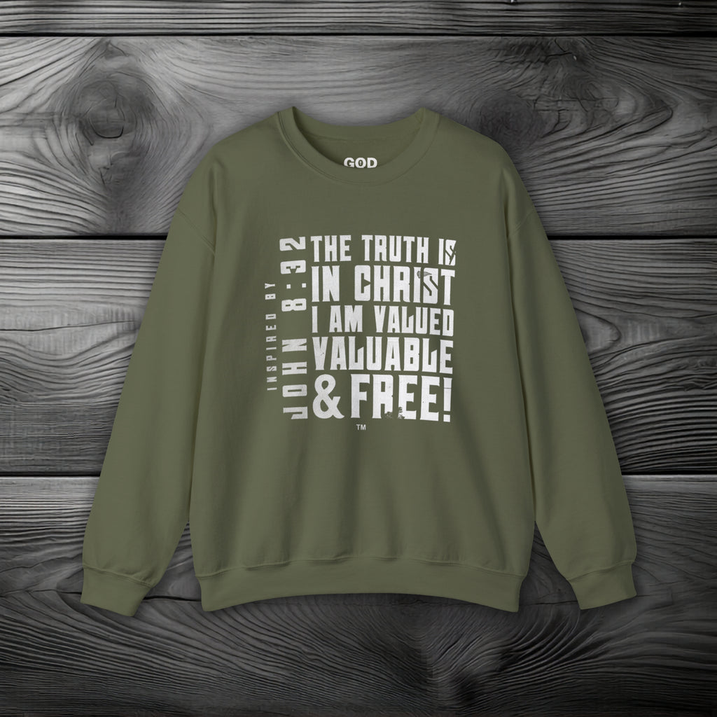 The Truth is in Christ I Am Valued Crewneck Sweatshirt