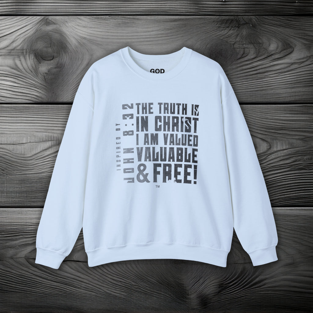 The Truth is in Christ I Am Valued Crewneck Sweatshirt