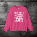 The Truth is in Christ I Am Valued Crewneck Sweatshirt
