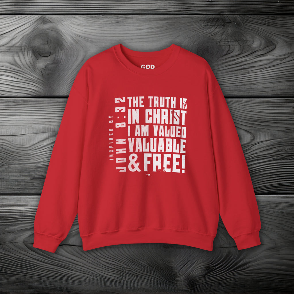 The Truth is in Christ I Am Valued Crewneck Sweatshirt