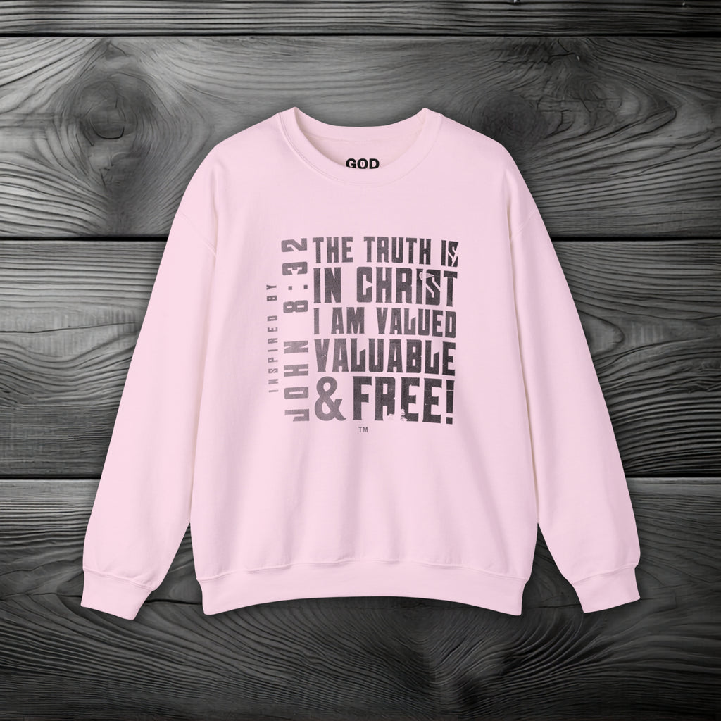 The Truth is in Christ I Am Valued Crewneck Sweatshirt