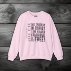 The Truth is in Christ I Am Valued Crewneck Sweatshirt