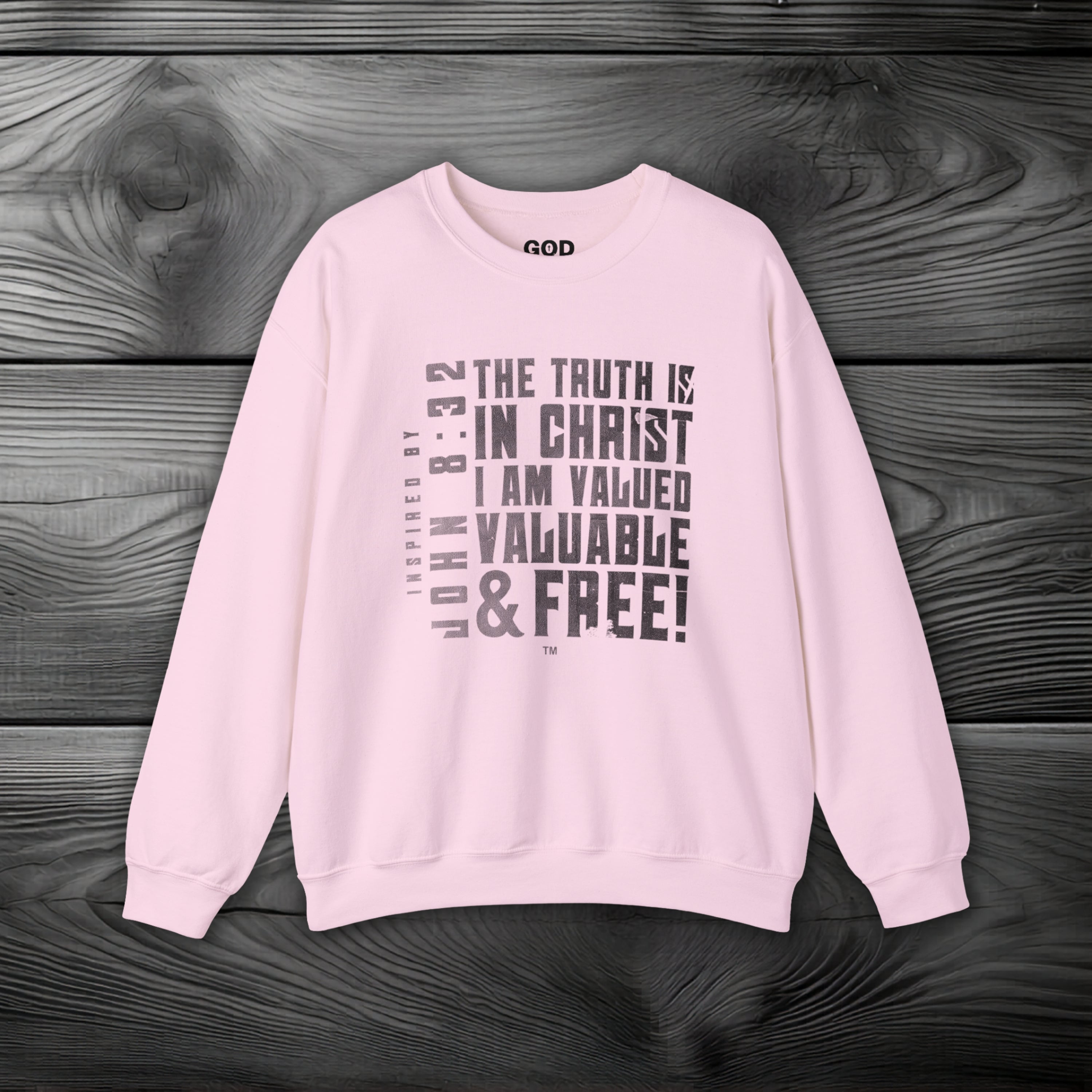 The Truth is in Christ I Am Valued Crewneck Sweatshirt