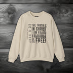 The Truth is in Christ I Am Valued Crewneck Sweatshirt