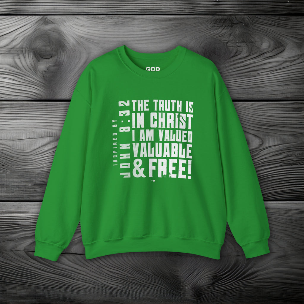 The Truth is in Christ I Am Valued Crewneck Sweatshirt