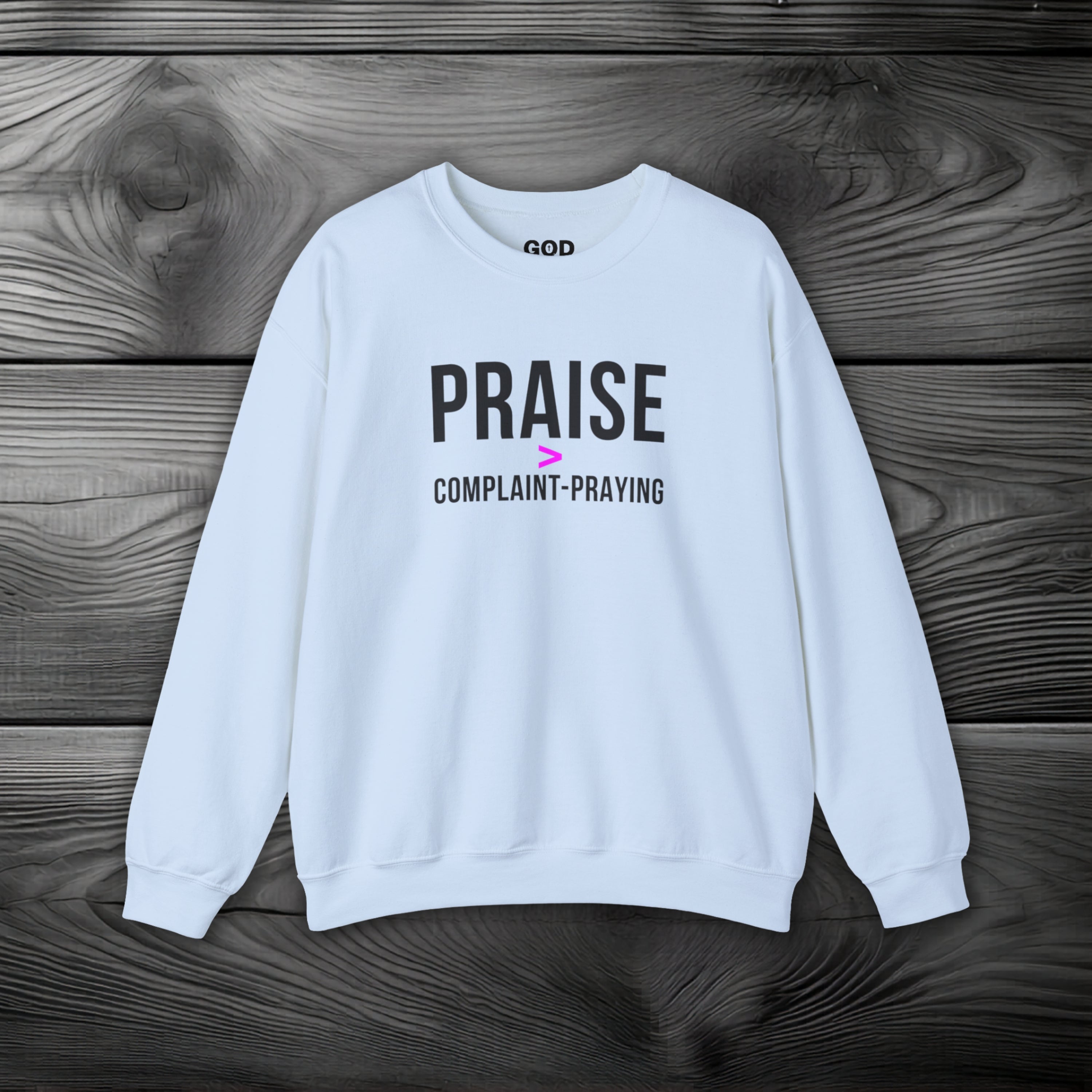 Praise > Complaint-Praying Crewneck Sweatshirt