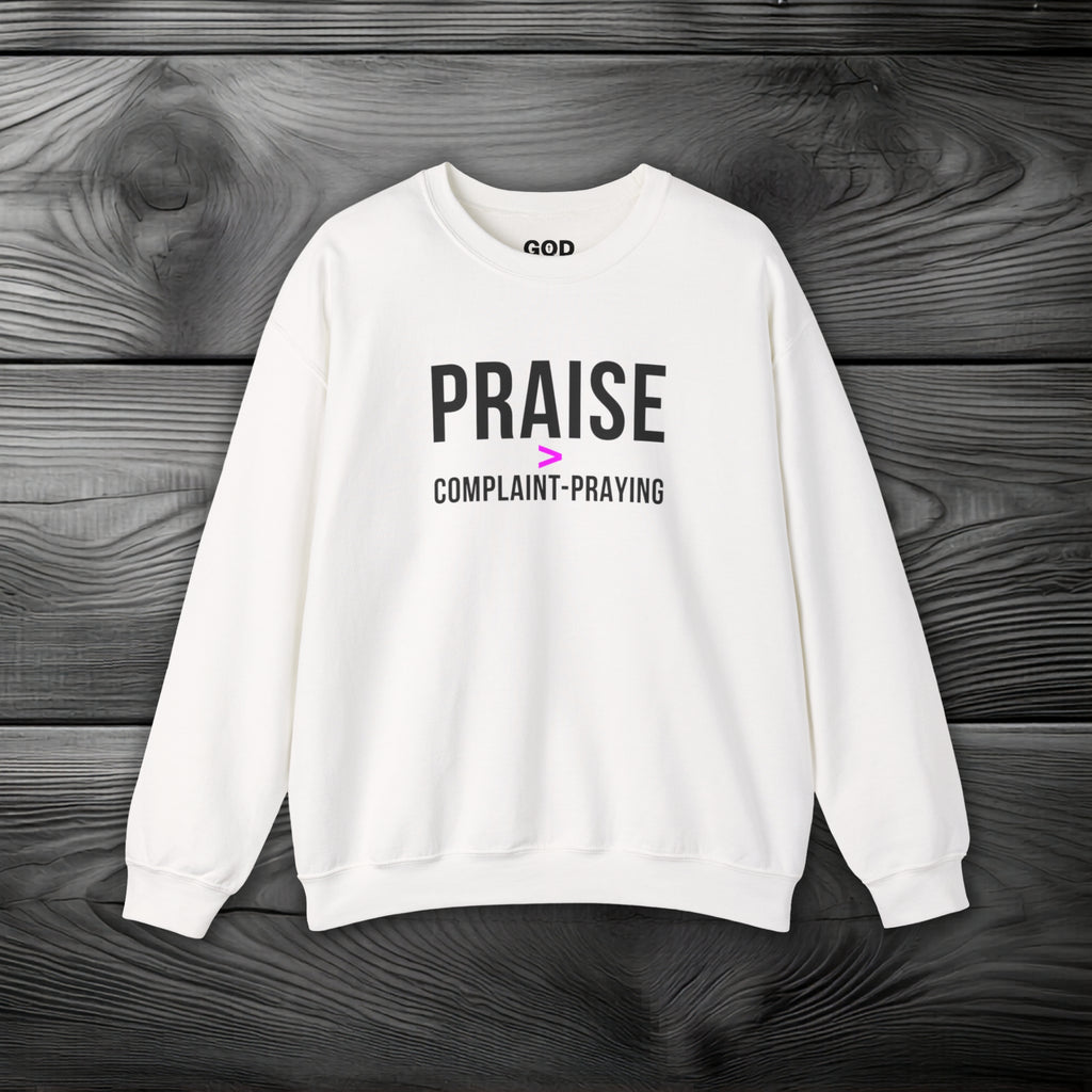 Praise > Complaint-Praying Crewneck Sweatshirt
