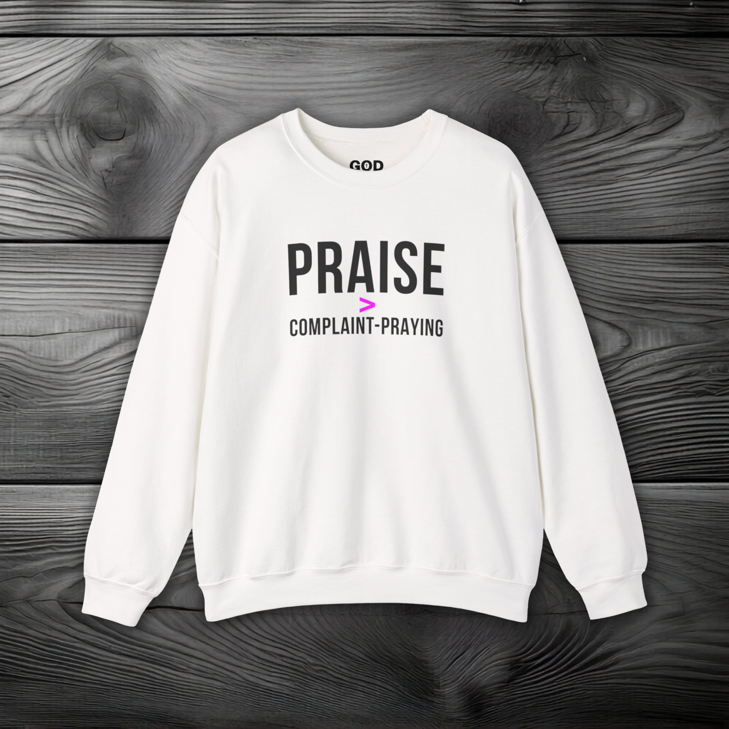 Praise > Complaint-Praying Crewneck Sweatshirt