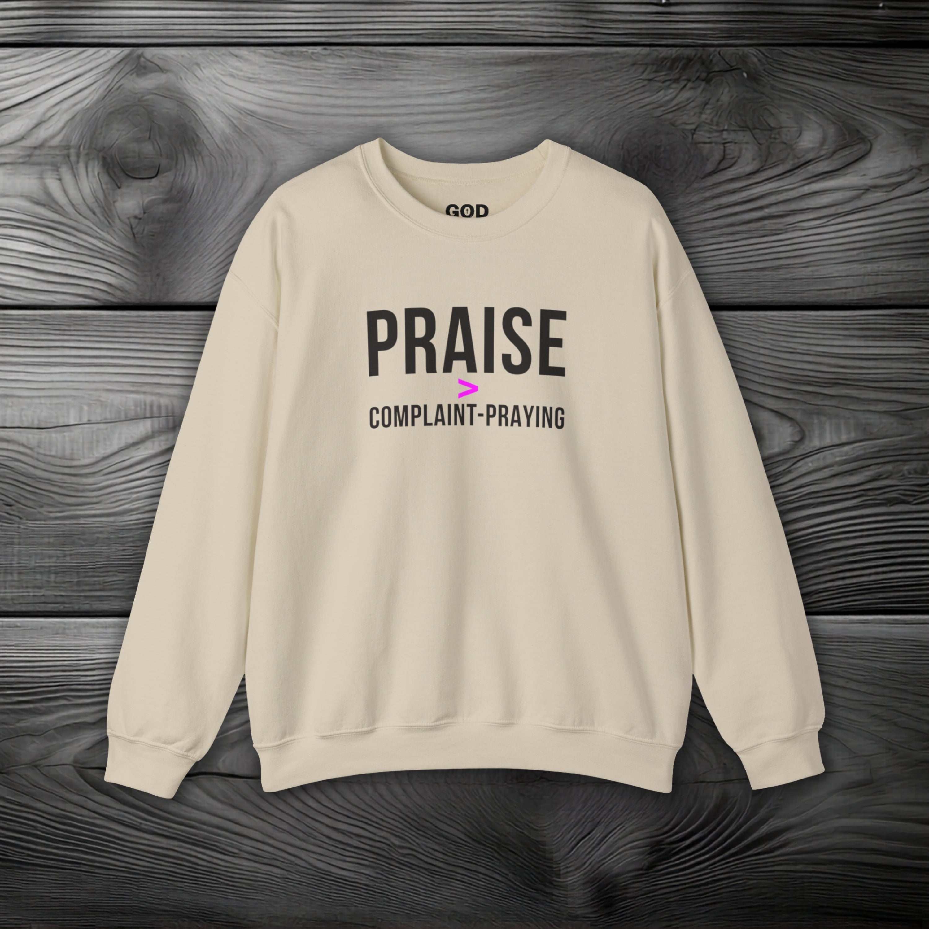 Praise > Complaint-Praying Crewneck Sweatshirt