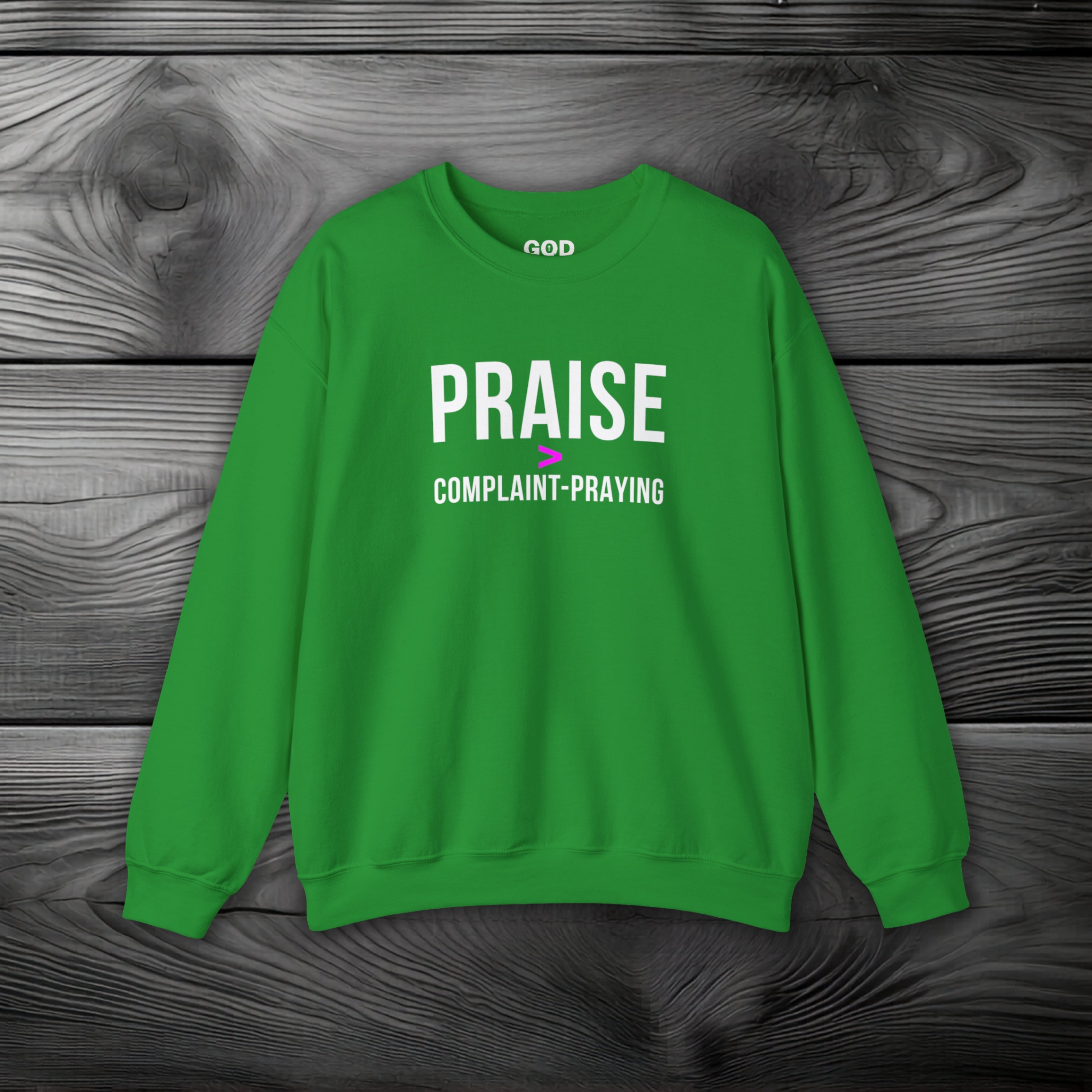 Praise > Complaint-Praying Crewneck Sweatshirt