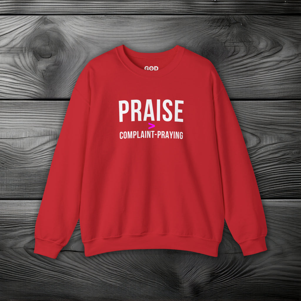 Praise > Complaint-Praying Crewneck Sweatshirt