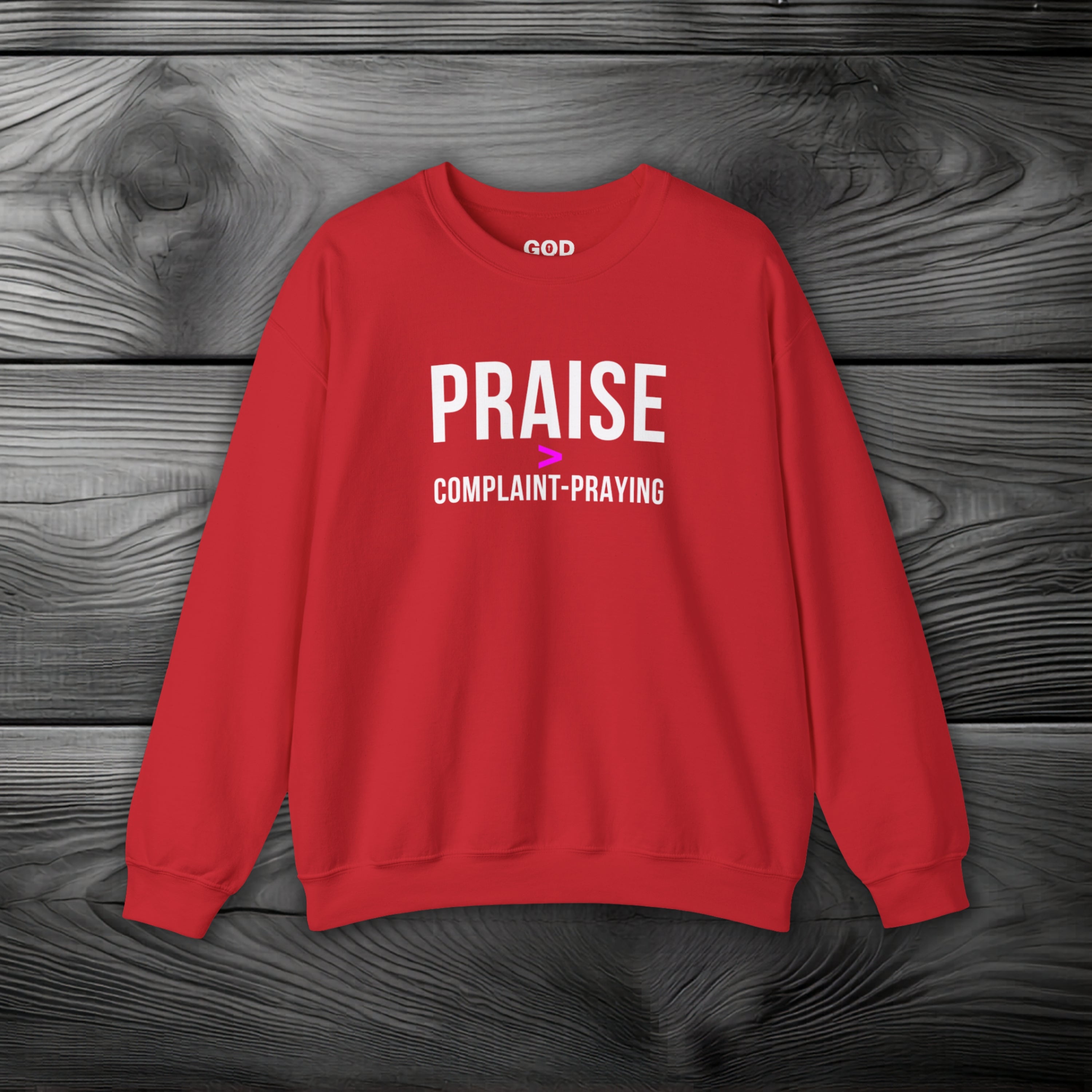 Praise > Complaint-Praying Crewneck Sweatshirt