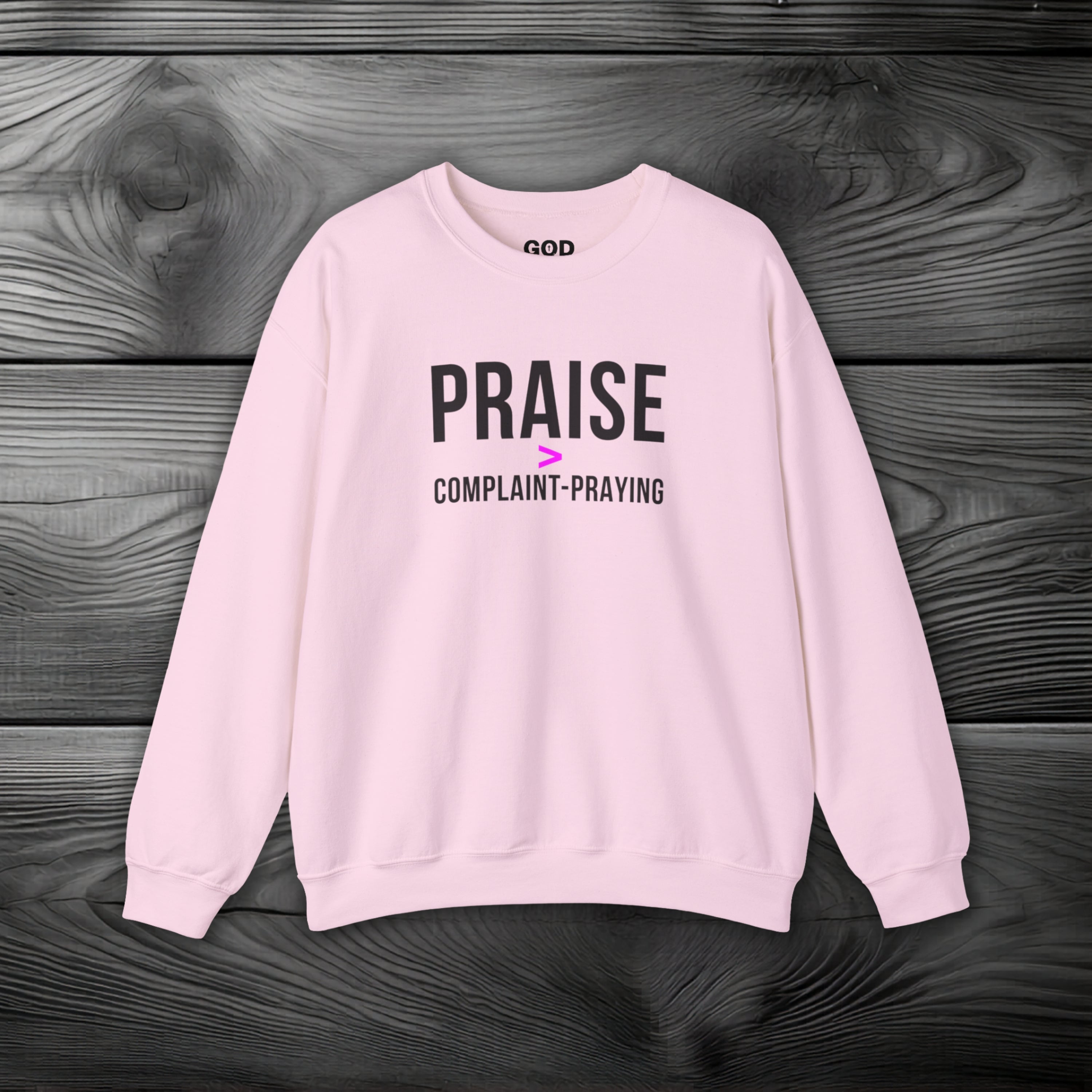 Praise > Complaint-Praying Crewneck Sweatshirt