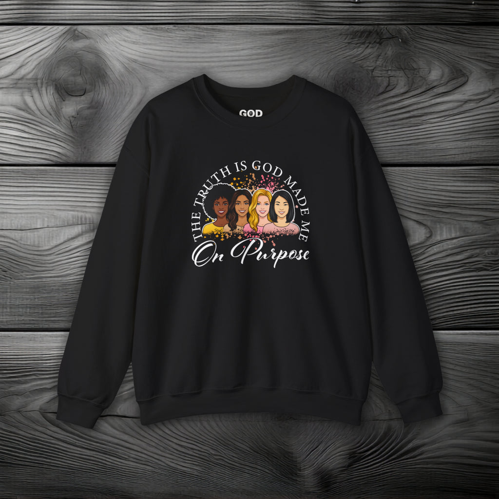 God Made Me On Purpose Crewneck Sweatshirt