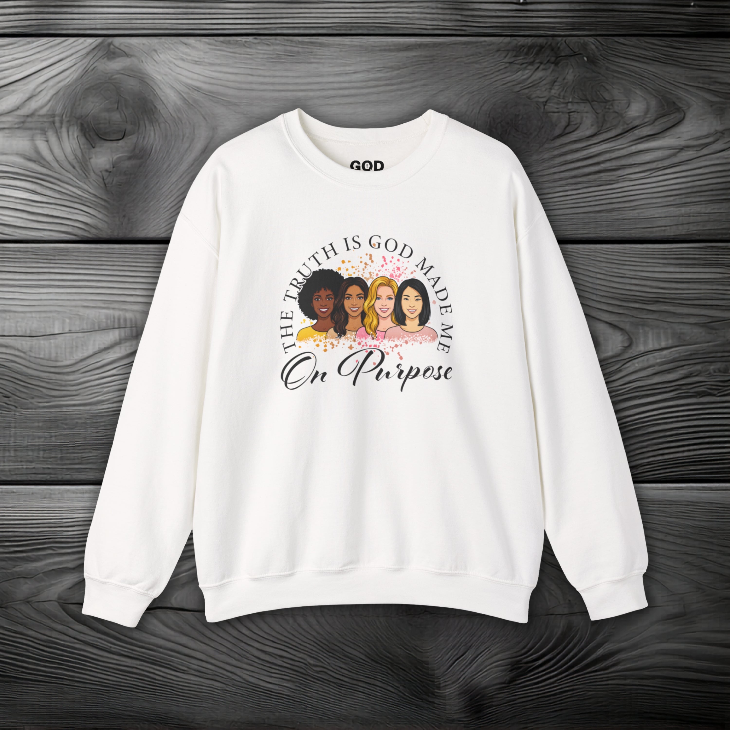 God Made Me On Purpose Crewneck Sweatshirt