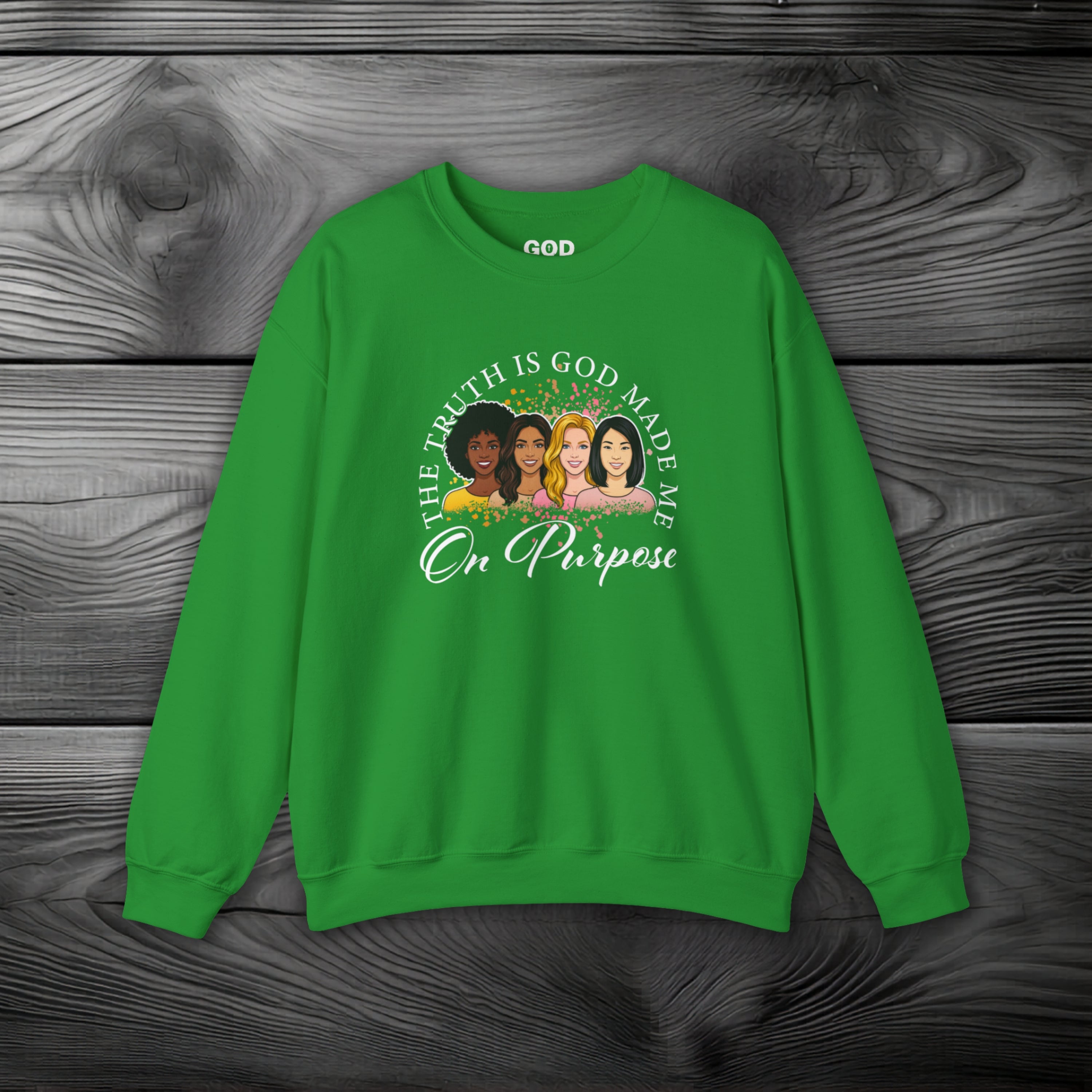 God Made Me On Purpose Crewneck Sweatshirt