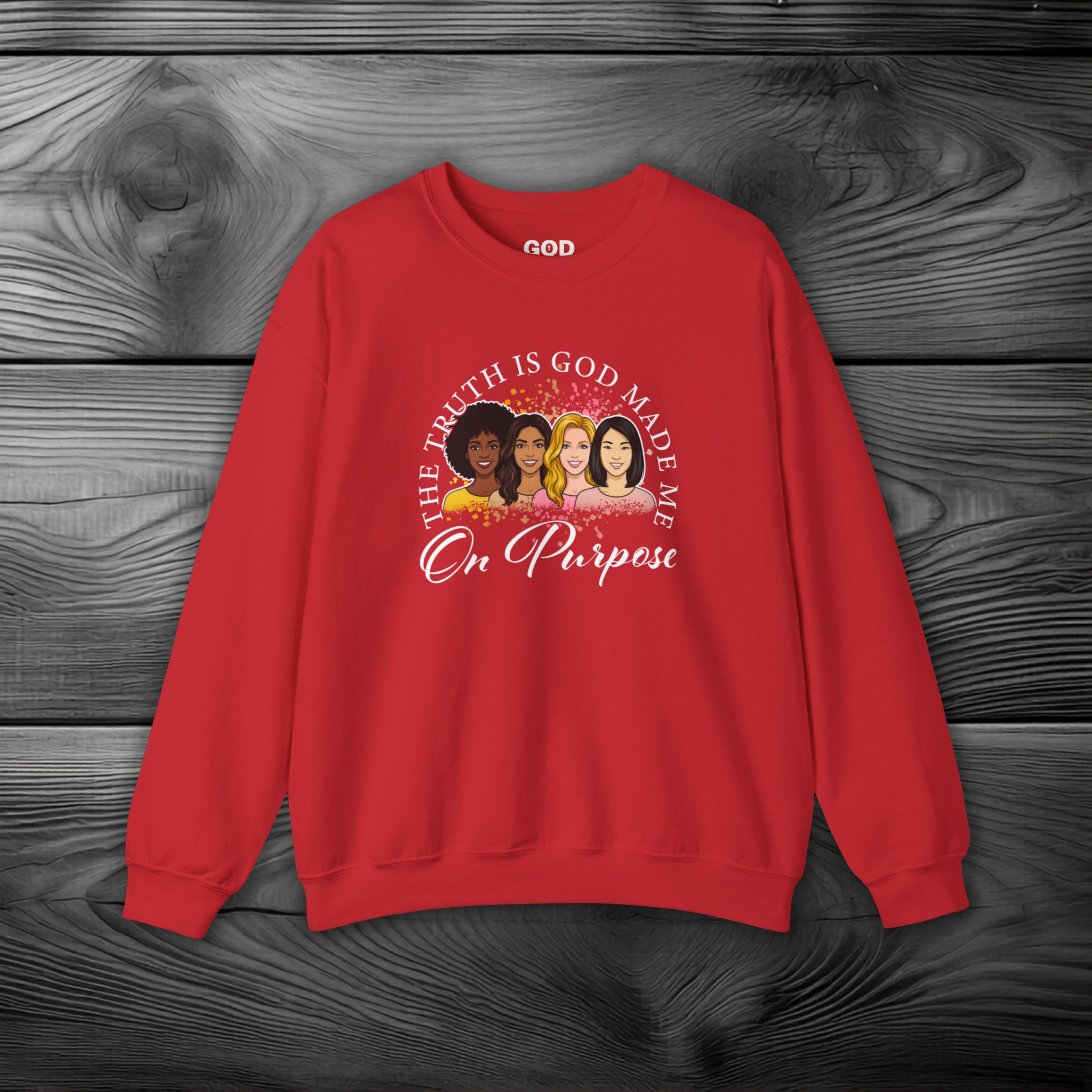 God Made Me On Purpose Crewneck Sweatshirt