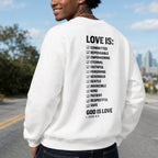 GOD is Love Crewneck Sweatshirt