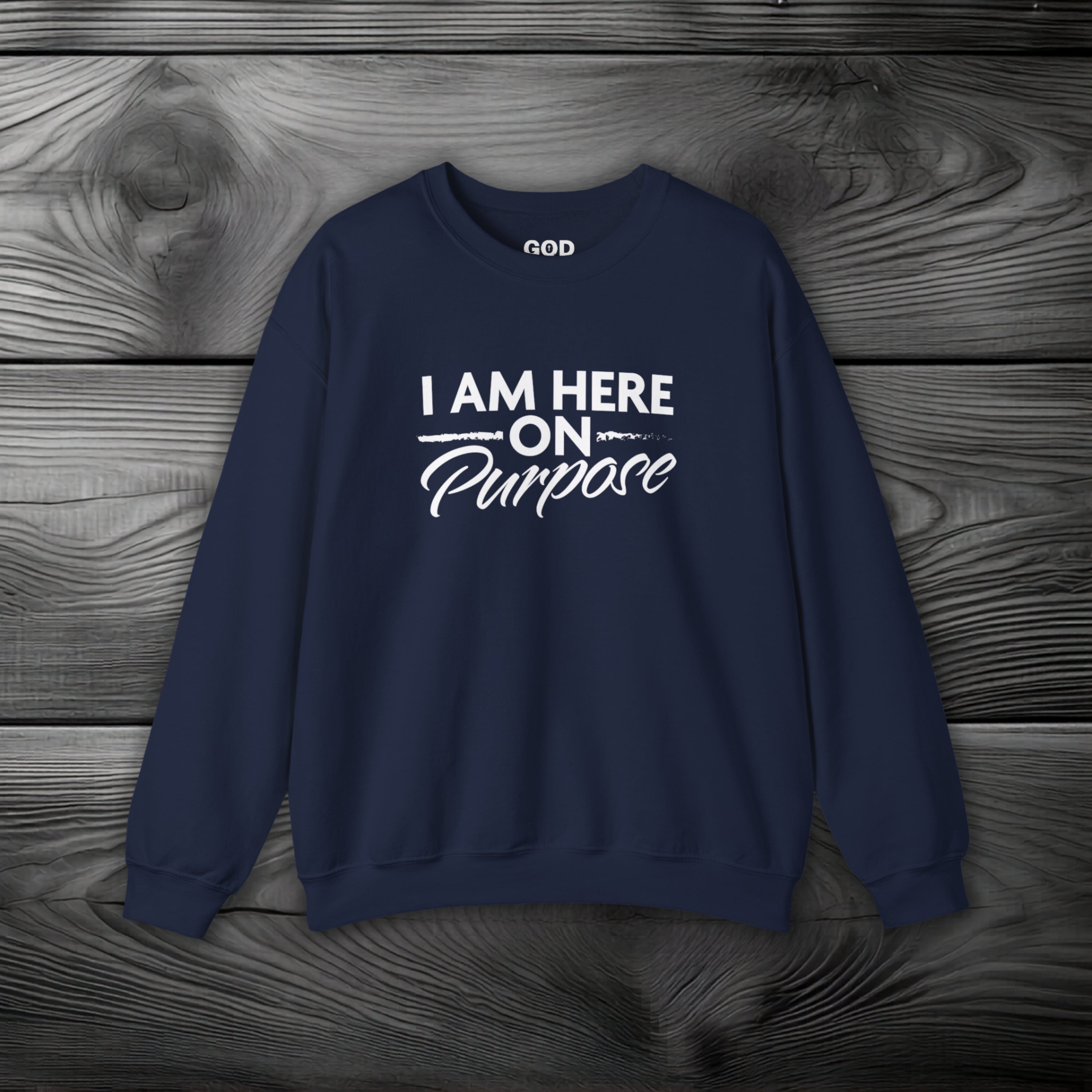 I Am Here on Purpose Crewneck Sweatshirt