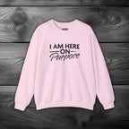 I Am Here on Purpose Crewneck Sweatshirt